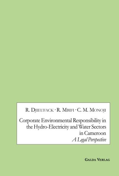 Corporate Environmental Responsibility in the Hydro-Electricity and Water Sectors in Cameroon