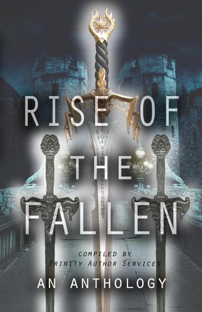 Rise of the Fallen - An Anthology