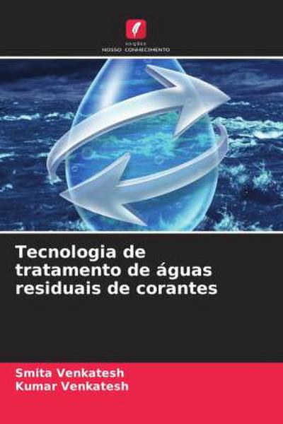 Tecnologia de tratamento de águas residuais de corantes