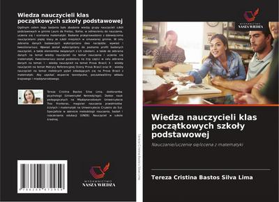 Wiedza nauczycieli klas pocz¿tkowych szko¿y podstawowej