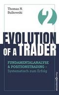 Evolution of a Trader - Fundamentalanalyse & Positionstrading