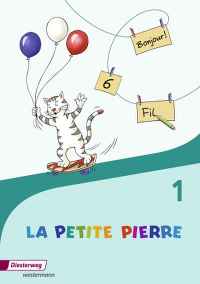 La Petite Pierre 1. Cahier d’activités- Ausgabe 2016
