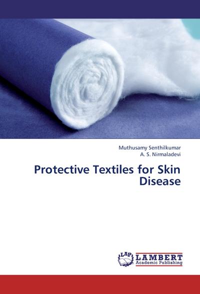 Protective Textiles for Skin Disease