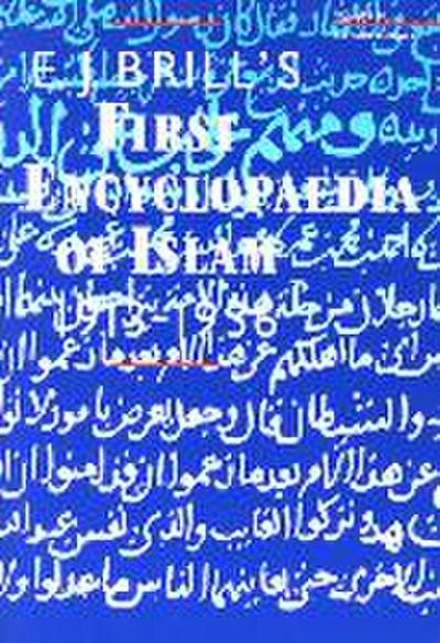 Encyclopaedia of Islam 1913-1936, E.J. Brill’s First (9 Vols)