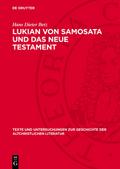 Lukian von Samosata und das Neue Testament