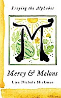 Mercy & Melons
