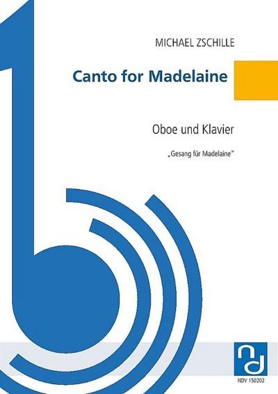 Canto for Madelainefür Oboe und Klavier