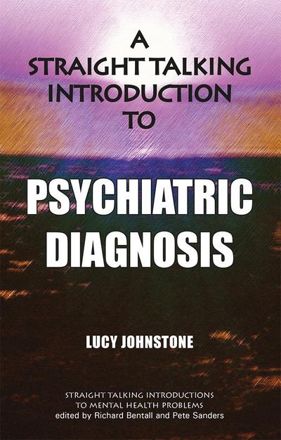 Straight Talking Introduction to Psychiatric Diagnosis