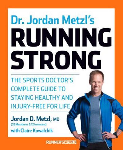Dr. Jordan Metzl’s Running Strong