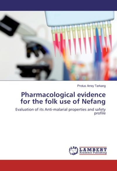 Pharmacological evidence for the folk use of Nefang