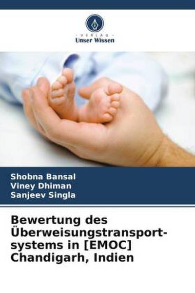Bewertung des Überweisungstransport-systems in [EMOC] Chandigarh, Indien