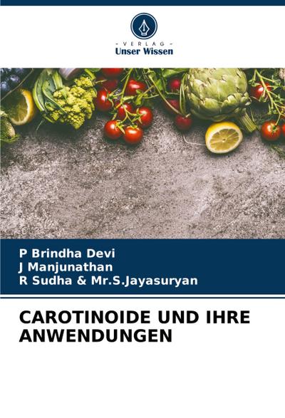 CAROTINOIDE UND IHRE ANWENDUNGEN