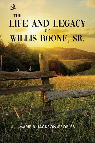 The Life and Legacy of Willis Boone, Sr.
