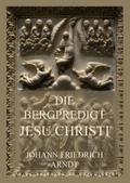 Die Bergpredigt Jesu Christi