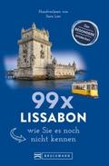 Bruckmann Reiseführer: 99 x Lissabon, wie Sie es n