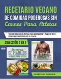 Recetario Vegano De Comidas Poderosas Sin Carnes Para Atletas