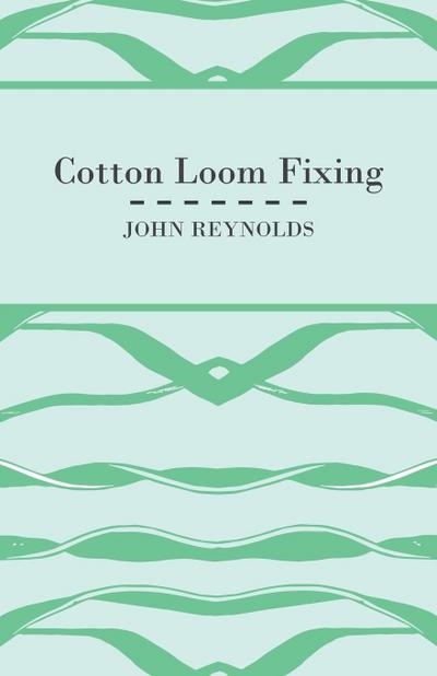 Cotton Loom Fixing