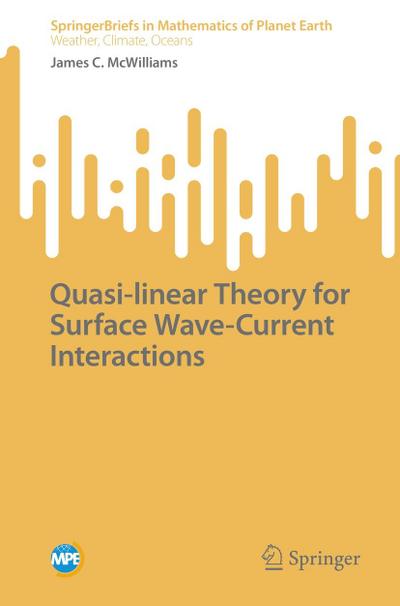 Quasi-linear Theory for Surface Wave-Current Interactions