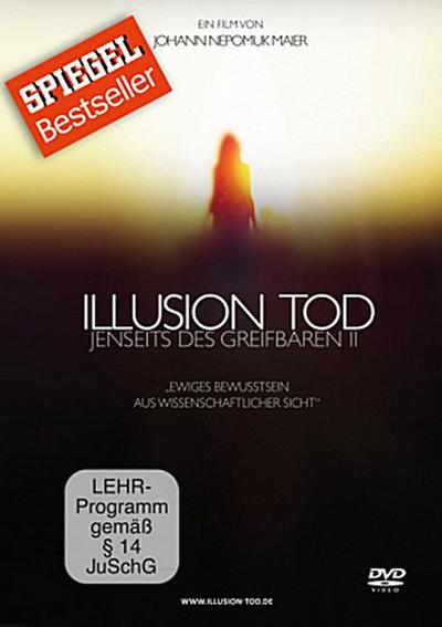 Illusion Tod - Jenseits des Greifbaren II