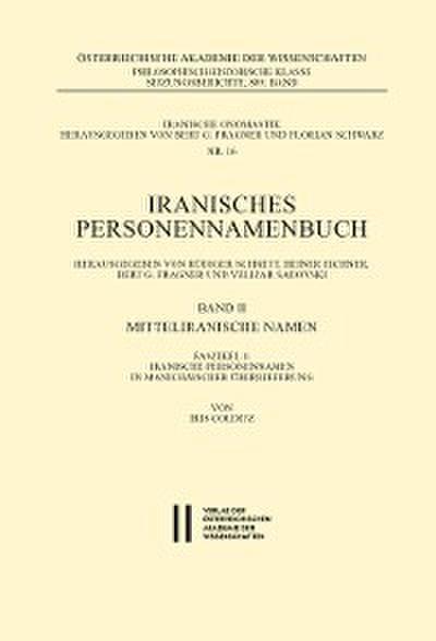Iranisches Personennamenbuch / Iranische Personennamen in Manichäischer Überlieferung