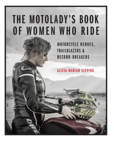 The Motolady’s Book of Women Who Ride