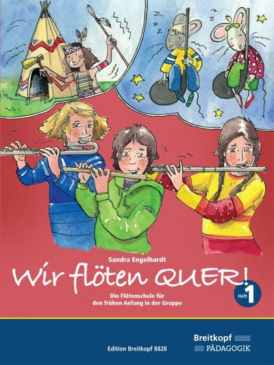 Wir flöten Quer!. Bd.1