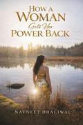 How a Woman Gets Her Power Back