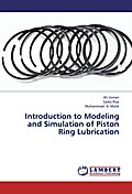 Introduction to Modeling and Simulation of Piston Ring Lubrication