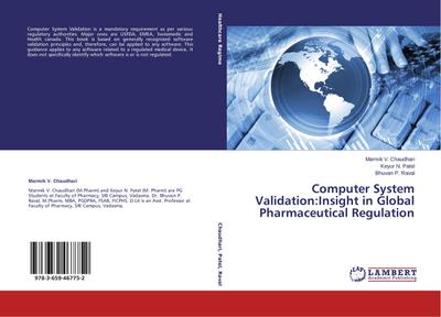 Computer System Validation:Insight in Global Pharmaceutical Regulation