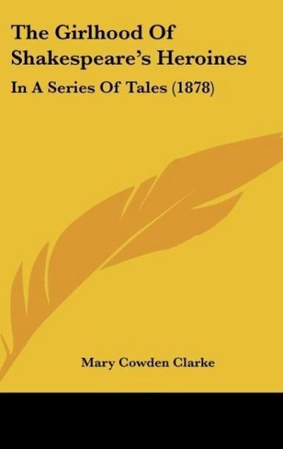 The Girlhood Of Shakespeare’s Heroines