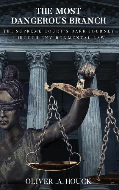 Houck, O: Most Dangerous Branch