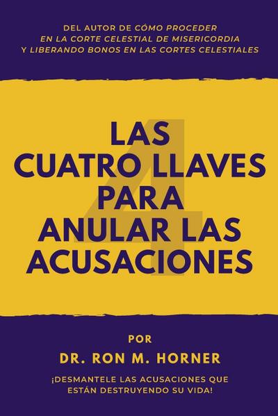 Las Cuatro Llaves para Anular las Acusaciones