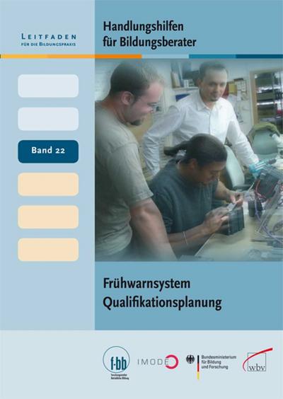 Handlungshilfen für Bildungsberater: Frühwarnsystem Qualifikationsplanung