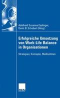 Erfolgreiche Umsetzung von Work-Life-Balance in Or