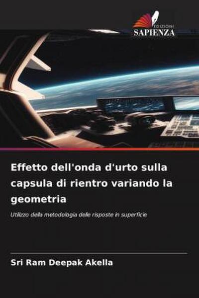 Effetto dell’onda d’urto sulla capsula di rientro variando la geometria