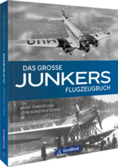 Das große Junkers Flugzeugbuch
