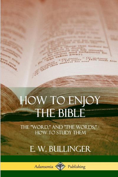 How to Enjoy the Bible