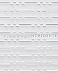 Klaus Staudt - Horizonte/Horizons