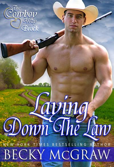 Laying Down The Law (The Cowboy Way, #7)