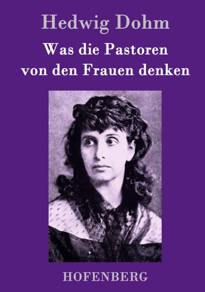 Was die Pastoren von den Frauen denken