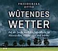 Wütendes Wetter