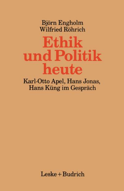 Ethik und Politik heute