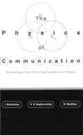 Physics Of Communication, The - Proceedings Of The