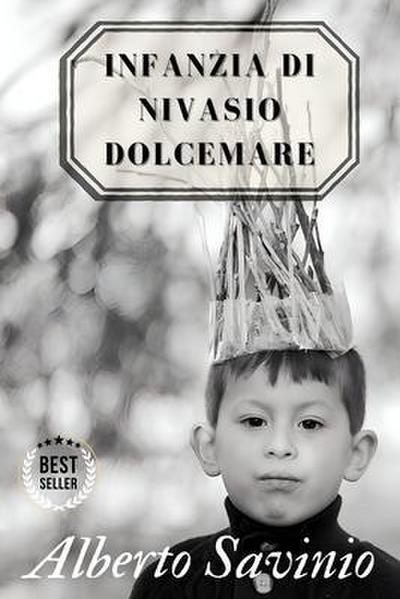 Infanzia di Nivasio Dolcemare - Alberto Savinio