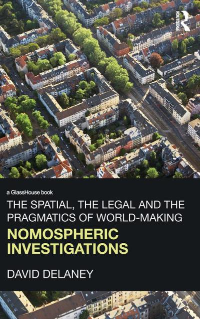 The Spatial, the Legal and the Pragmatics of World-Making