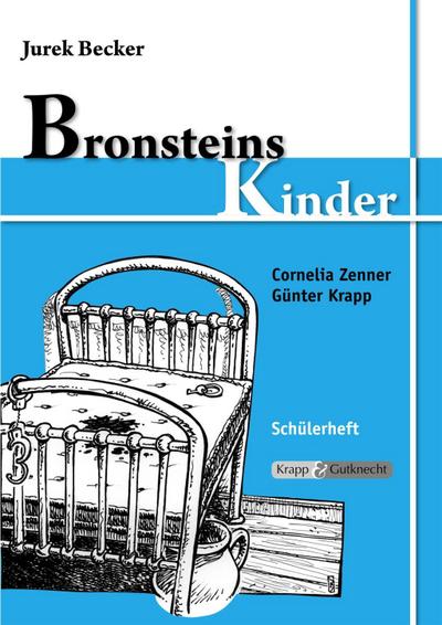 Jurek Becker: Bronsteins Kinder, Schülerheft