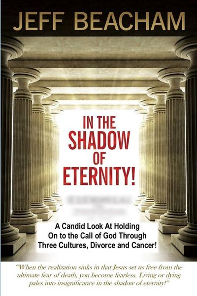 In the Shadow of Eternity