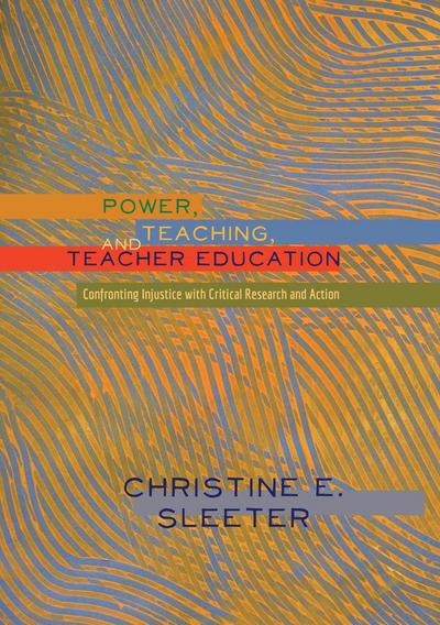 Power, Teaching, and Teacher Education