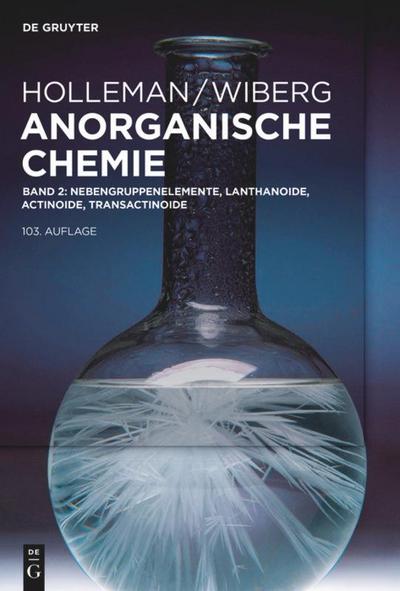 Anorganische Chemie 2 - Nebengruppenelemente, Lanthanoide, Actinoide, Transactinoide, Anhänge