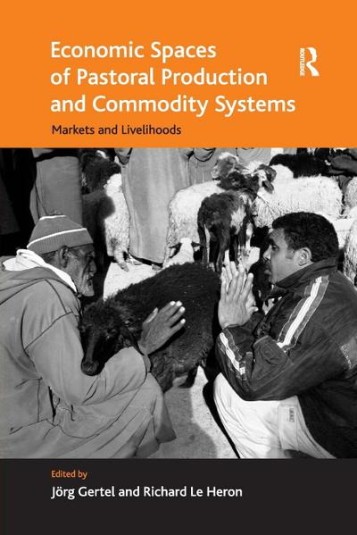 Economic Spaces of Pastoral Production and Commodity Systems